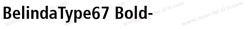 BelindaType67 Bold字体转换